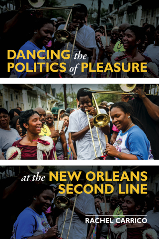 Cover image: Dancing the Politics of Pleasure at the New Orleans Second Line 9780252088070