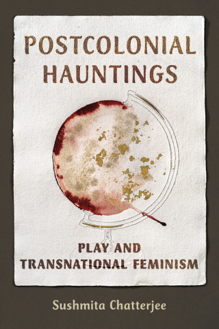 Cover image: Postcolonial Hauntings 9780252045981