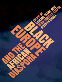 صورة الغلاف: Black Europe and the African Diaspora 9780252034671