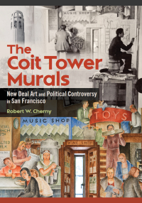 Cover image: The Coit Tower Murals 9780252046285