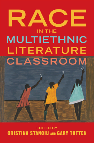 Imagen de portada: Race in the Multiethnic Literature Classroom 9780252046315