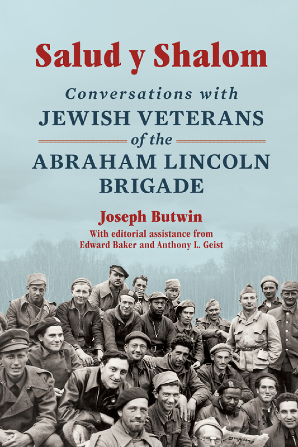 Salud y Shalom Conversations with Jewish Veterans of the Abraham Lincoln Brigade