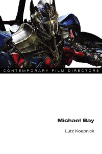 صورة الغلاف: Michael Bay 9780252083204