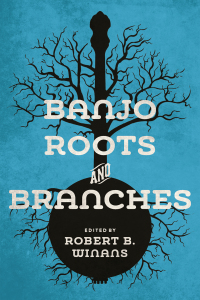 Imagen de portada: Banjo Roots and Branches 9780252041945