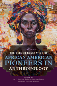 Cover image: The Second Generation of African American Pioneers in Anthropology 9780252042027