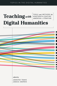 صورة الغلاف: Teaching with Digital Humanities 9780252042232