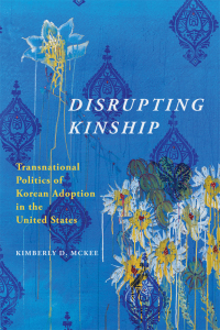 Cover image: Disrupting Kinship 9780252084058