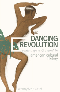 表紙画像: Dancing Revolution 9780252042393