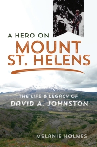 Cover image: A Hero on Mount St. Helens 9780252084317
