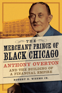 Omslagafbeelding: The Merchant Prince of Black Chicago 9780252043062