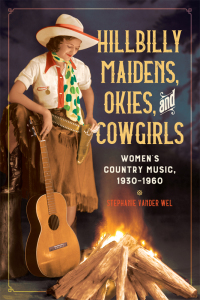 Imagen de portada: Hillbilly Maidens, Okies, and Cowgirls 9780252043086