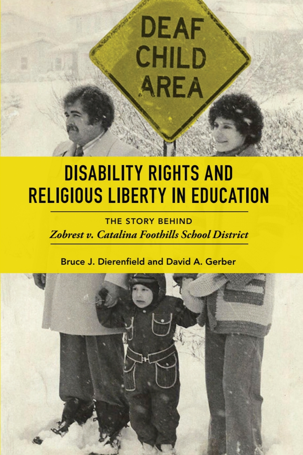 Disability Rights and Religious Liberty in Education The Story behind Zobrest v. Catalina Foothills School District