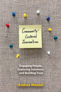 Cover image: Community-Centered Journalism 9780252085222