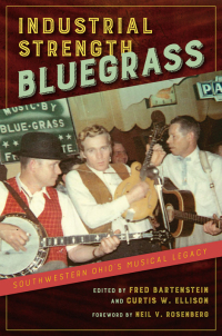 Cover image: Industrial Strength Bluegrass 9780252085604