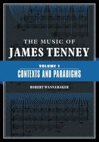 Imagen de portada: The Music of James Tenney: Volume 1 9780252043673