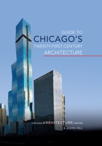 Omslagafbeelding: Guide to Chicago's Twenty-First-Century Architecture 9780252085710