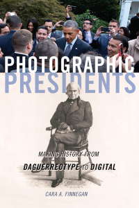 Cover image: Photographic Presidents 9780252085789