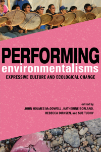 Imagen de portada: Performing Environmentalisms 9780252086090