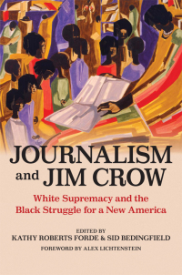 Cover image: Journalism and Jim Crow 9780252044106