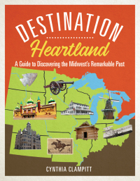 Cover image: Destination Heartland 9780252044298