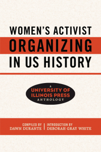 Imagen de portada: Women's Activist Organizing in US History 9780252086410