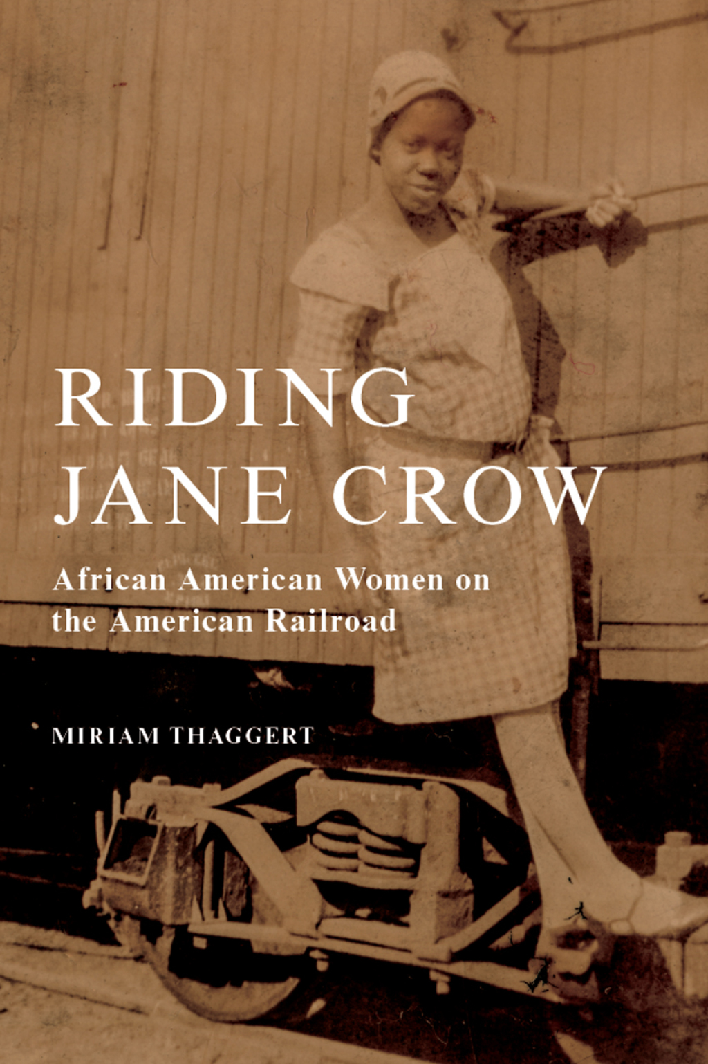 Riding Jane Crow African American Women on the American Railroad