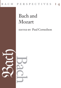 صورة الغلاف: Bach Perspectives, Volume 14: Bach and Mozart 9780252044663