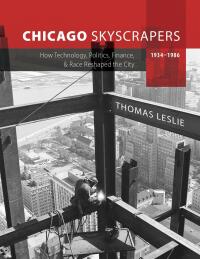 Cover image: Chicago Skyscrapers, 1934-1986 9780252044953