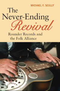 Imagen de portada: The Never-Ending Revival 9780252079290