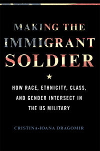 Cover image: Making the Immigrant Soldier 9780252045035