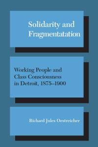 Cover image: Solidarity and Fragmentation 9780252061202