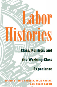 Omslagafbeelding: Labor Histories 9780252024078