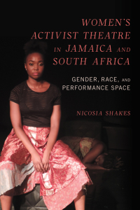Omslagafbeelding: Women's Activist Theatre in Jamaica and South Africa 9780252045233