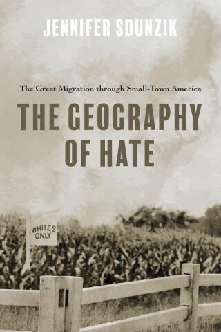 Cover image: The Geography of Hate 9780252087547