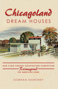 Imagen de portada: Chicagoland Dream Houses 9780252087622
