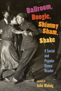 Imagen de portada: Ballroom, Boogie, Shimmy Sham, Shake 9780252033636