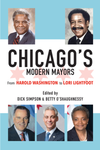 Omslagafbeelding: Chicago’s Modern Mayors 9780252045608