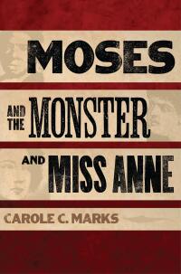 Imagen de portada: Moses and the Monster and Miss Anne 9780252033940