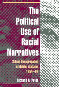Cover image: The Political Use of Racial Narratives 9780252027666