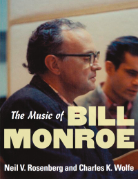 Cover image: The Music of Bill Monroe 9780252031212