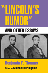 صورة الغلاف: "Lincoln's Humor" and Other Essays 9780252073403