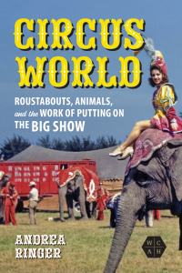 表紙画像: Circus World 9780252087967