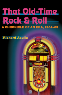 Imagen de portada: That Old-Time Rock & Roll 9780252069192
