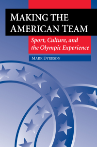 Cover image: Making the American Team 9780252066542