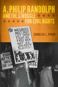 Imagen de portada: A. Philip Randolph and the Struggle for Civil Rights 9780252035753