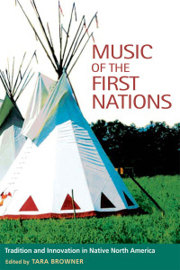 Imagen de portada: Music of the First Nations 9780252022210