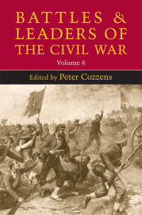Cover image: Battles and Leaders of the Civil War, Volume 6 9780252074516