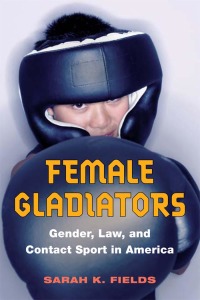 Cover image: Female Gladiators 9780252029585