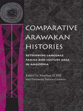 Cover image: Comparative Arawakan Histories 9780252027581
