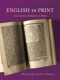Omslagafbeelding: English in Print from Caxton to Shakespeare to Milton 9780252075537